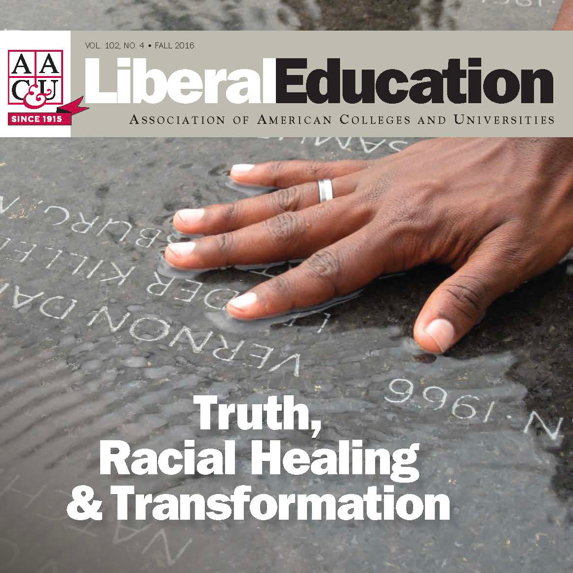 The cover of the Liberal Education magazine issue "Truth, Racial Healing and Transformation," showing a hand resting on a memorial.